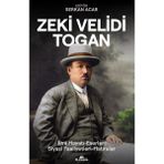 Zeki Velidi Togan: Ilmi Hayatı, Eserleri, Siyasi Faaliyetleri, Hatıraları - standart