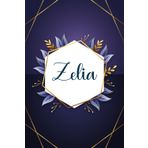 Zelia: Taccuino personalizzato con il nome Zelia | Regalo di compleanno per moglie, mamma, sorella, figlia ... | Foglie blu | 110 pagine a righe, Piccolo formato 6x9 pollici (15,24 x 22,86 cm)