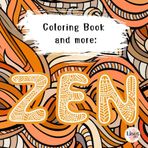 ZEN Coloring Book Inspired by Zentangle®, Mandala & Graphomotor Techniques – Stress Relief, Mindfulness, Relaxation, Calm: Coloring Book for Adults ... Doodles, Activity Drawing, Creativity