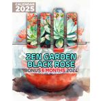 Zen Garden Black Rose 2025: Enjoy 18 Months of Tranquil Zen Garden Inspirations, Perfect for Reflective Planning and Daily Tracking