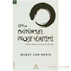 ZEN VE BÜTÜNSEL PROJE YÖNETIMI - MURAT CEM MEKIK