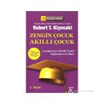 ZENGIN ÇOCUK AKILLI ÇOCUK ÇOCUĞUNUZA MADDI TEMEL SAĞLAMANIN YOLLARI - ROBERT T. KIYOSAKI;SHARON L. LECHTER