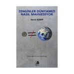 ZENGINLER DÜNYAMIZI NASIL MAHVEDIYOR - HERVE KEMPF