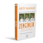 Zenginlik Nedir ve Nasıl Zengin Olunur? Sorular ve Cevaplarla Varoluşun Temel Prensipleri - Akif Manaf