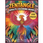 Zentangle Adults Coloring Book: A Calming and Mindful Coloring Experience for Adults to Relieve Stress, Boost Focus, and Spark Creativity