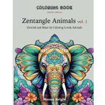 Zentangle Animals - vol.1: Unwind and Relax by Coloring Lovely Animals