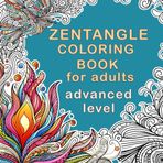 Zentangle Coloring Book for Adults: Relax and Practice Mindfulness with Intricate Designs Featuring Animals, Birds, Mandalas, and Flowers