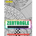 Zentangle Coloring Book For Relaxation: 50 Mindful Zentangle Patterns Coloring Book For Adults, Kids and Teens. Stress Relief Zentangle Doodle Art.