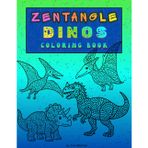 Zentangle Dino's Coloring Book: Roar into Relaxation with 20 Zentangle Dinosaur Designs for Kids, Teens, and Adults!