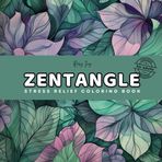 Zentangle For Adults: Stress Relief Coloring Book