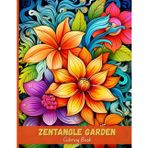 Zentangle Garden: Intricate Flower Coloring Book for Adults