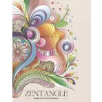 Zentangle Malbuch für Erwachsene: Entdecke die Magie der Kreativität: Eine Reise in die Kunst der Gelassenheit: Entspanne deinen Geist mit saisonalen Zentangle-Mustern aus zauberhaften Fantasiewelten
