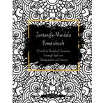 Zentangle-Mandala Kreativbuch: 30 einfache Mandalas für kreativen Zentangle-Spaß zum Zeichnen und Selbstgestalten