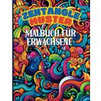 Zentangle-Muster Malbuch für Erwachsene: Lassen Sie Ihrer Kreativität freien Lauf mit diesem 110-seitigen Buch mit garantierter Entspannung durch ... Zentangle-Designs, ideal für die Meditation