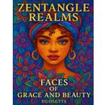 ZENTANGLE REALMS: FACES OF GRACE AND BEAUTY: A Zentangle Mandala Coloring Book for Adults: Beautiful Faces, Floral Patterns & Portraits for Mindfulness, Relaxation & Art Therapy