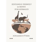 Zentangle-Tierkunst: Ausmalbuch für Achtsamkeit & Ruhe