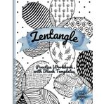 Zentangle Workbook: Blank Zentangle Templates with Doodle Patterns for Practice, Line Art Drawing: Mindful Drawing and Tracing Workbook, Zentangle Workbook for Inspiring Zentangle Patterns Sketchbook
