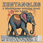 Zentangles: A Mindfulness Coloring Book for Adults: 50 illustrations for stress-free creativity