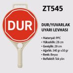 Zeplin Dur Yuvarlak Uyarı Levhası - yok