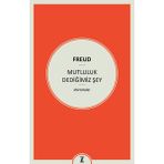 Zeplin Kitap Mutluluk Dediğimiz Şey - Sigmund Freud Türkçe 80 Sayfa Ciltsiz Eser