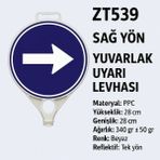 Zeplin Sağ Yön Yuvarlak Uyarı Levhası - yok