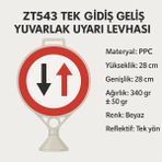 Zeplin Tek Gidiş Geliş Yuvarlak Uyarı Levhası - yok