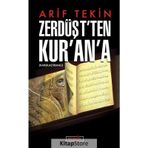 Zerdüşt'ten Kur'an'a - Arif Tekin