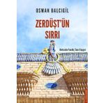 ZERDÜŞT'ÜN SIRRI NIETZSCHE YANILDI, TANRI YAŞIYOR - OSMAN BALCIGİL