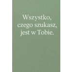 ZESZYT MOTYWACYJNY – „Wszystko, czego szukasz, jest w Tobie” | 6x9 cali | Kratka 5x5 mm | 80 stron: Minimalistyczna okładka z inspirującym cytatem | Idealny do notatek, dziennika lub szkoły