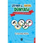 Zeynep’in Hayal Dünyası Olimpiyat Çocuk Köyü