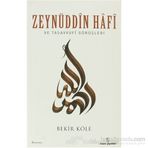 ZEYNÜDDİN HAFI - BEKIR KÖLE