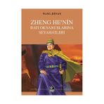 Zheng He’nin Batı Okyanuslarına Seyahatleri - Wang Jienan