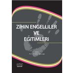 Zihin Engelliler ve Eğitimleri / Sema Kaner