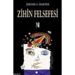ZIHIN FELSEFESI - JEROME A. SHAFFER