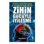 Zihin Gücüyle İyileşme - Debbie Shapiro