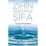 Zihin Gücüyle Şifa - David R.Hamilton