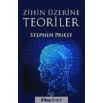 Zihin Üzerine Teoriler - Stephen Priest