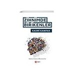 Zihnimde Birikenler - Kadri Kanpak