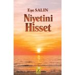Zinde Yayıncılık Niyetini Hisset Eşe Salın Ciltsiz Kitap 168 Sayfa Duygusal Dönüşüm Süreci