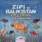 Zipi ve Balıkistan - Genç Saraçaydın