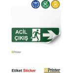 ZiPrinter Acil Çıkış Isg Uyarı Levhası Etiket 35X50 cm - 35 x 50 cm - Etiket Sticker