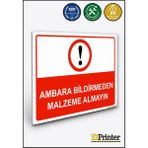 ZiPrinter Ambara Bildirmeden Malzeme Alma Isg Uyarı Levhası Dekota 25X35 cm - 25 x 35 cm - Dekota Forex