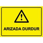 ZiPrinter Arızada Durdur Isg Uyarı Levhası Pvc A5 15X21 cm - 15 x 21 cm