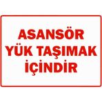 ZiPrinter Asansör Yük Taşımak Içindir Isg Uyarı Levhası Pvc A3 30X42 cm - 30 x 42 cm