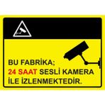 ZiPrinter Bu Fabrika 24 Saat Sesli Kamera ile Izlenmektedir Isg Uyarı Levhası Pvc A3 30X42 cm - 30 x 42 cm
