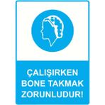 ZiPrinter Çalışırken Bone Takmak Zorunludur! Isg Uyarı Levhası Pvc A5 15X21 cm - 15 x 21 cm