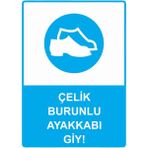 ZiPrinter Çelik Burunlu Ayakkabı Giy! Isg Uyarı Levhası Pvc A5 15X21 cm - 15 x 21 cm