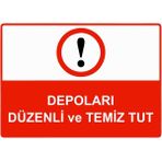 ZiPrinter Depoları Düzenli ve Temiz Tut Isg Uyarı Levhası Pvc A5 15X21 cm - 15 x 21 cm