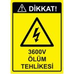 ZiPrinter Dikkat! 3600V Ölüm Tehlikesi Isg Uyarı Levhası Pvc A4 21X30 cm - 21 x 30 cm