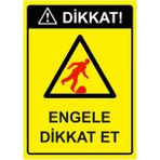ZiPrinter Dikkat! Engele Dikkat Et Isg Uyarı Levhası Pvc A4 21X30 cm - 21 x 30 cm